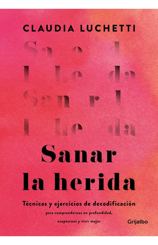SANAR LA HERIDA | CLAUDIA  LUCHETTI
