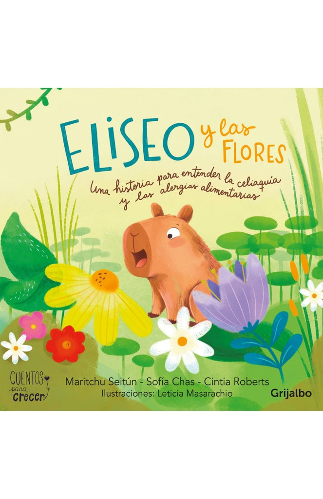 ELISEO Y LAS FLORES* (celiaquía y alergias alimentarias) | Martichu Seitún