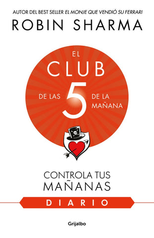 EL DIARIO DE EL CLUB DE LAS 5 DE LA MAÑANA* | Robin S. Sharma