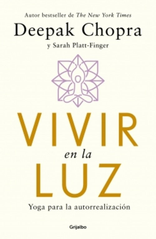 VIVIR EN LA LUZ.. | Deepak Chopra