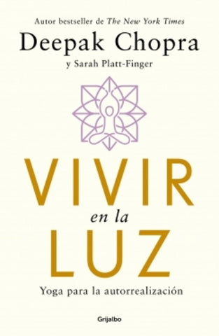 VIVIR EN LA LUZ.. | Deepak Chopra
