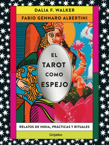 EL TAROT COMO ESPEJO.. | DALIA WALKER