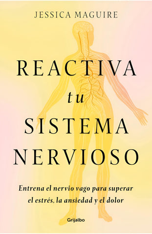 REACTIVA TU SISTEMA NERVIOSO.. | JESSICA MAGUIRE