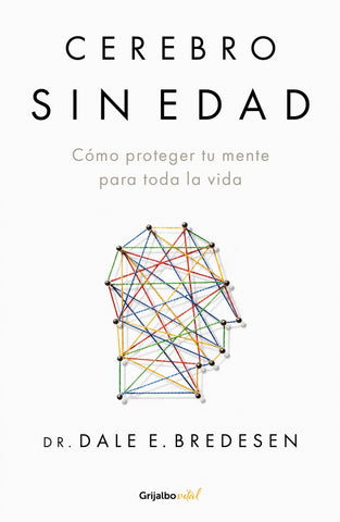 CEREBRO SIN EDAD | Dr.DaleE. Bredesen