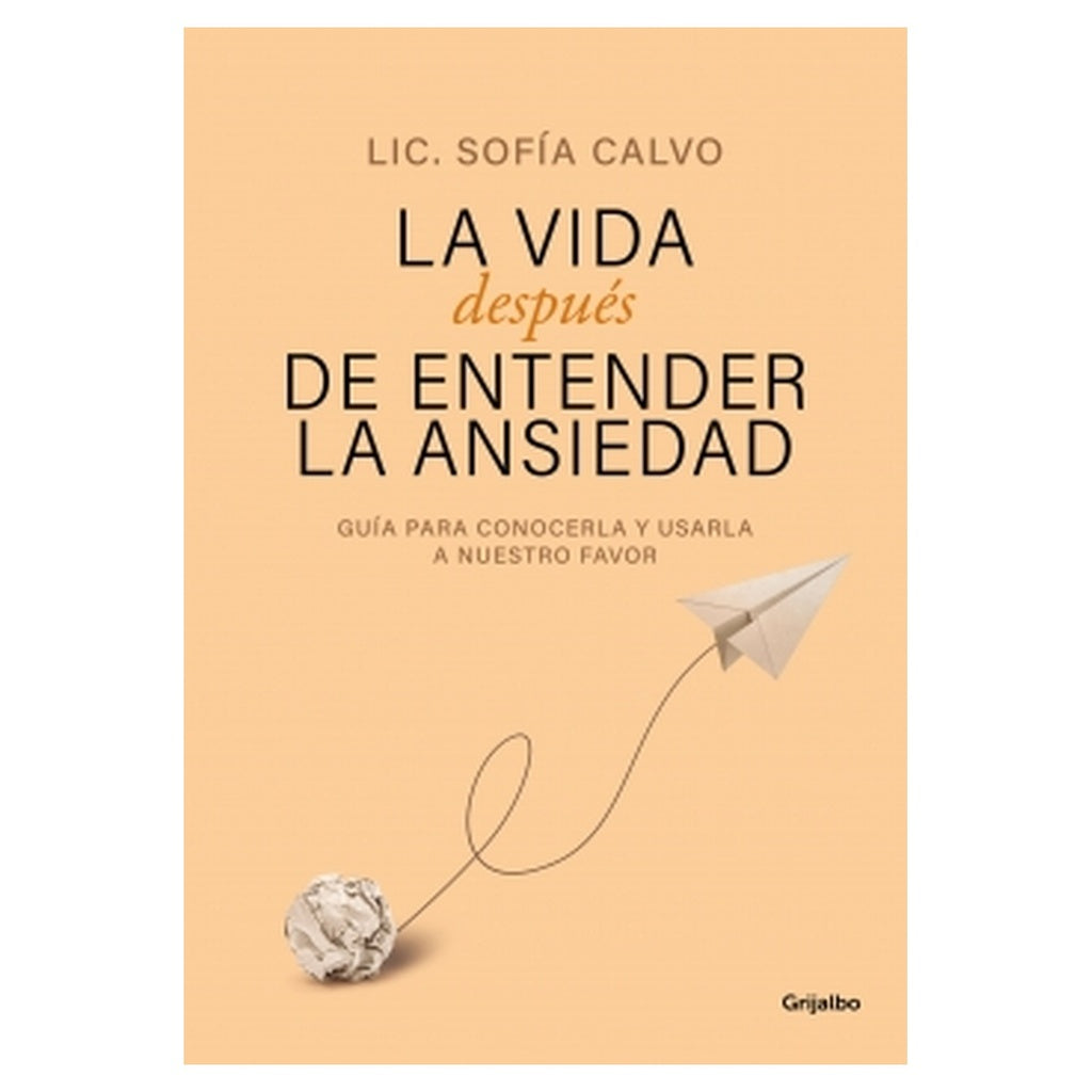 La vida después de entender la ansiedad | SOFIA CALVO