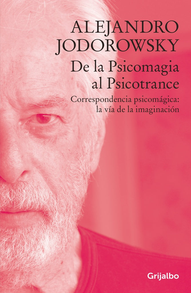 De la Psicomagia al Psicotrance  | Alejandro Jodorowsky