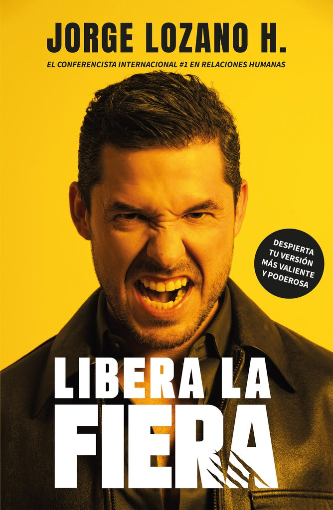 Libera la fiera  | Jorge  Lozano H.