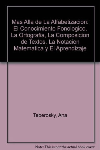 MAS ALLA DE LA ALFABETIZACION | Ana Teberosky