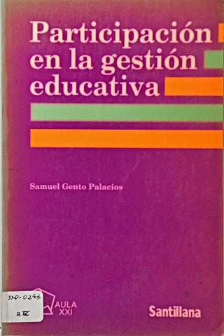PARTICIPACIÓN EN LA GESTIÓN EDUCATIVA.. | Samuel Gento Palacios