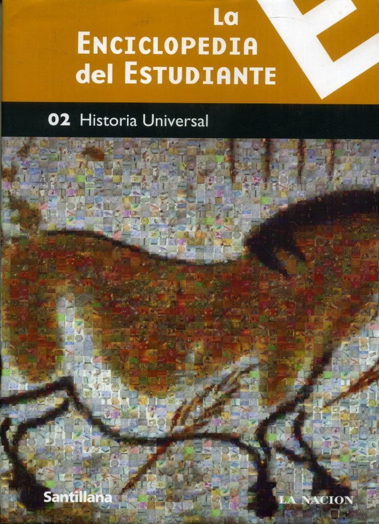 LA ENCICLOPEDIA DEL ESTUDIANTE 02. HISTORIA UNIVERSAL