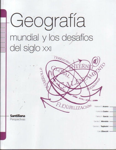 GEOGRAFÍA MUNDIAL Y LOS DESAFÍOS DEL SIGLO XXI.. | Arzeno, Castro y otros