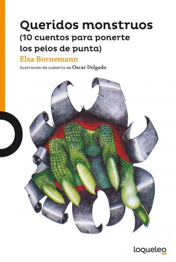 QUERIDOS MONSTRUOS.. | Elsa Isabel Bornemann