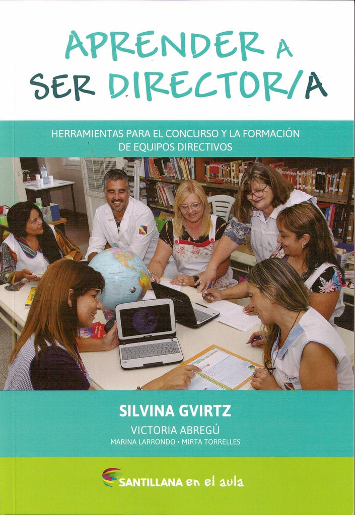 APRENDER A SER DIRECTOR/A  | Silvina Gvirtz