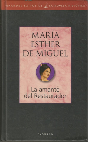 LA AMANTE DEL RESTAURADOR.. | María Esther de Miguel