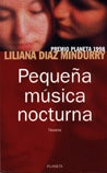 PEQUEÑA MÚSICA NOCTURNA | LILIANA DIAZ MINDURRY