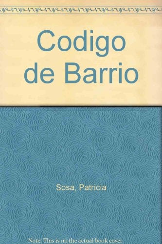 Código de barrio  | Patricia Sosa