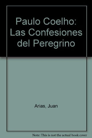 PAULO COELHO: LAS CONFESIONES DEL PEREGRINO.. | Juan Arias