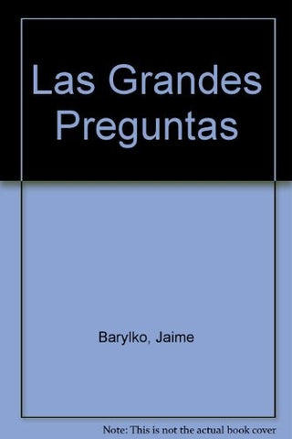 LAS GRANDES PREGUNTAS | Jaime Barylko