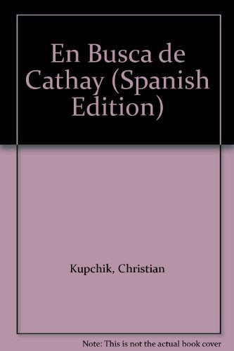 EN BUSCA DE CATHAY | Christian Kupchik