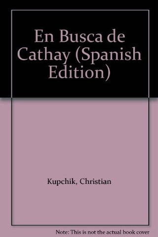 EN BUSCA DE CATHAY | Christian Kupchik