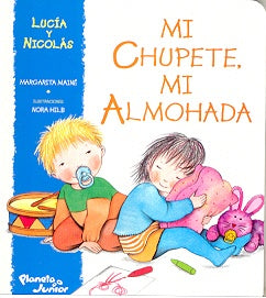 Mi chupete, mi almohada | Margarita A. Mainé