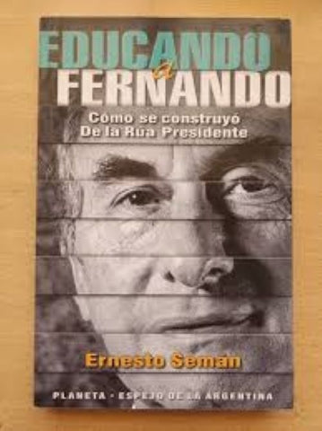 EDUCANDO A FERNANDO | Ernesto Semán