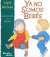 Ya no somos bebés | Mainé-Hilb