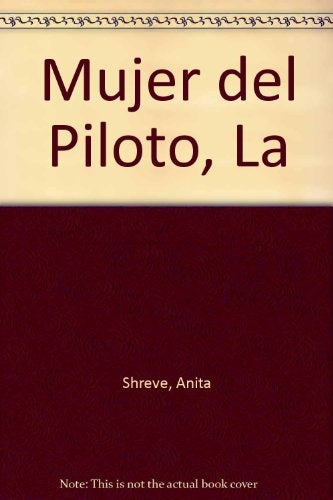 La mujer del piloto  | Anita Shreve