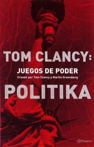 JUEGOS DEL PODER- POLITIKA * | Tom Clancy