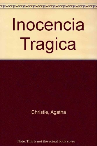INOCENCIA TRAGICA | Agatha Christie