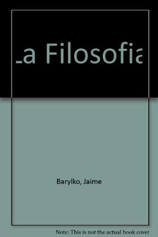 LA  FILOSOFIA UNA INVITACION A PENSAR* | Jaime Barylko