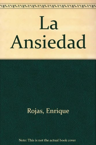 La ansiedad | Enrique Rojas
