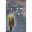 LA ARQUITECTURA DE LOS ÁNGELES | Liliana Escliar