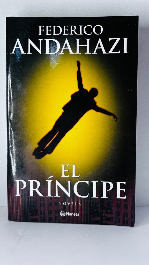 EL PRINCIPE.. | Federico Andahazi