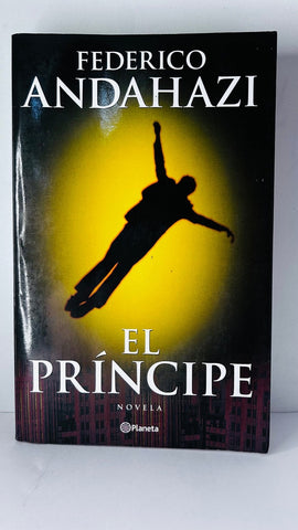EL PRINCIPE.. | Federico Andahazi