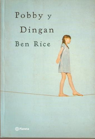Pobby y Dingan | Ben Rice