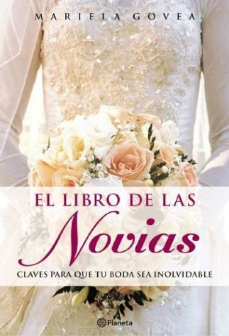 EL LIBRO DE LAS NOVIAS | Mariela  Govea