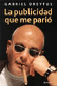 LA PUBLICIDAD QUE ME PARIÓ | GABRIEL DREYFUS