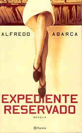 EXPEDIENTE RESERVADO | ERNESTO ABARCA