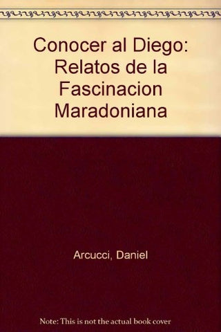 Conocer al Diego | daniel arcucci