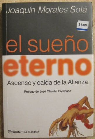 EL SUEÑO ETERNO.. | Joaquín Morales Solá