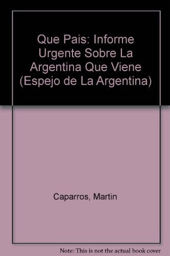 Qué país | Martín Caparrós