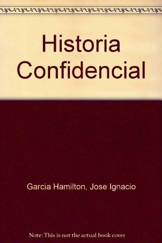 Historia confidencial | Pigna-O'Donnell-García Hamilton