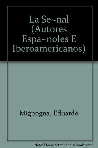 La señal | Eduardo Mignona