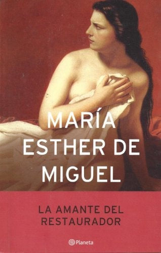 Amante del Restaurador, La | María Esther de Miguel