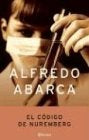 EL CODIGO DE NUREMBERG.. | ERNESTO ABARCA