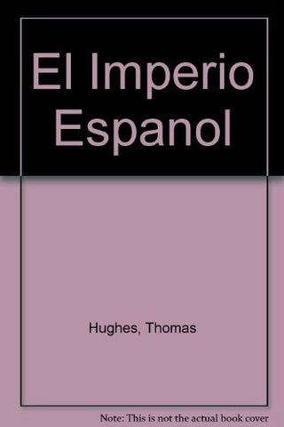 EL IMPERIO ESPAÑOL... | Hugh Thomas