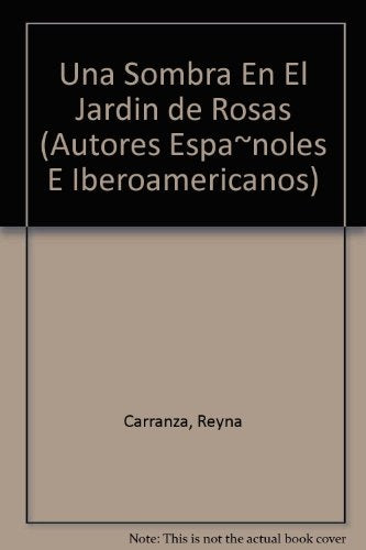 Una sombra en el jardín de rosas | Reyna Carranza