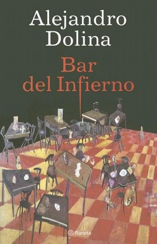 BAR DEL INFIERNO | Alejandro Dolina