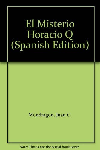 EL MISTERIO HORACIO.. | Carlos Mondragón